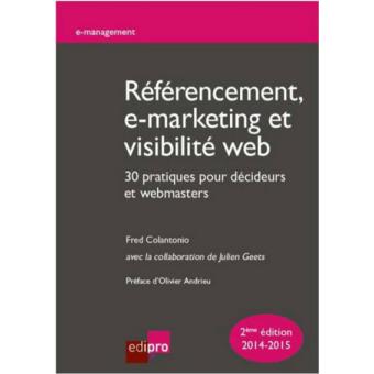 Référencement, e-marketing et visibilité web : 30 pratiques pour décideurs et we - 1