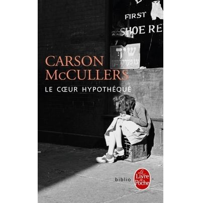 Le Coeur hypothéqué - Carson McCullers - Poche