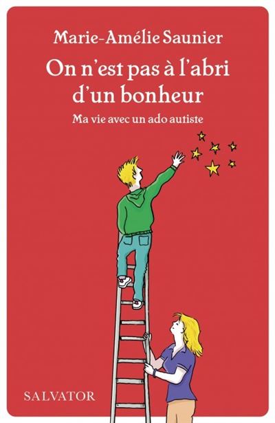 On Nest Pas à Labri Dun Bonheur Ma Vie Avec Un Ado Autiste Broché