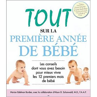 Tout Sur La Premiere Annee De Bebe Broche Marian Edelman Borden Achat Livre Fnac
