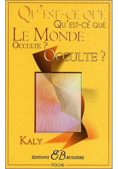 Qu'est-ce-que le Monde occulte ?