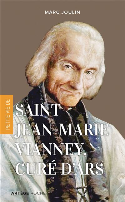 Petite vie de Jean-Marie Vianney
