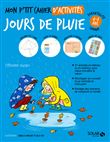 Mon p'tit cahier d'activités - Jours de pluie