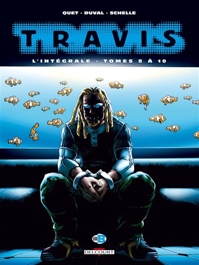 Travis - Intégrale T08 à