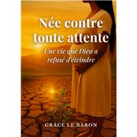 Née contre toute attente