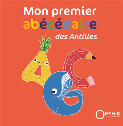 Mon premier abécédaire des Antilles - Songe Papié - cartonné