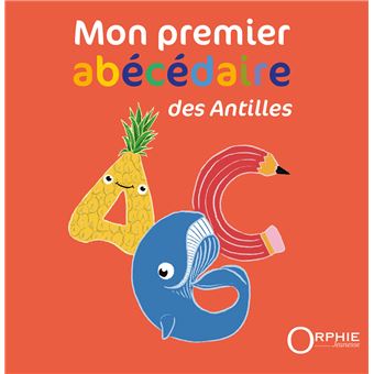 Mon premier abécédaire des Antilles