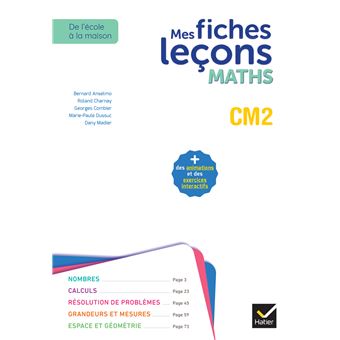 De l'école à la maison - Maths CM2 Ed. 2022 - Mes fiches Leçons de Maths + exercices numériques