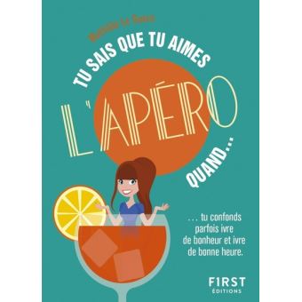 Tu sais que tu aimes l'apéro quand...
