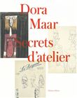 Dora Maar, secrets d'atelier