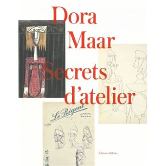 Dora Maar, secrets d'atelier