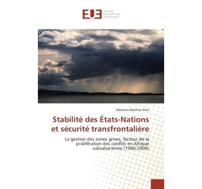 Stabilité des états-nations et sécurité transfrontalière