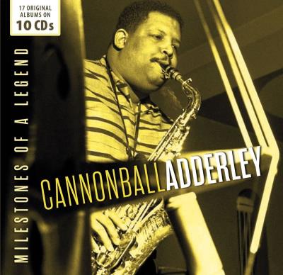 CANNONBALL ADDERLEY MILESTONES OF A LEGEND/10CD