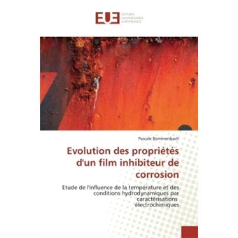 Evolution des propriétés d'un film inhibiteur de corrosion Etude de l ...