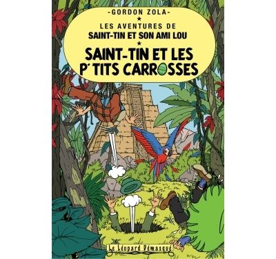 Saint-Tin et les petits carrosses - Gordon Zola - broché