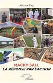 Macky Sall la réponse par l'action