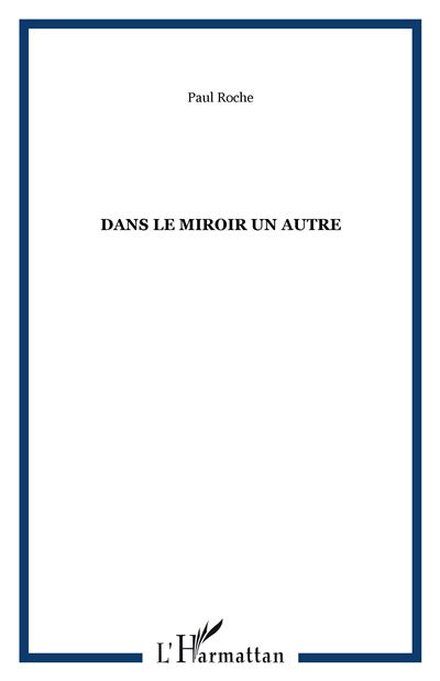 Dans le miroir un autre