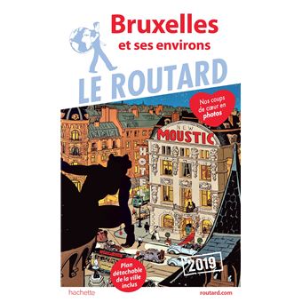 Guide Du Routard Bruxelles 2019 Edition 2019 Broche Collectif Achat Livre Fnac