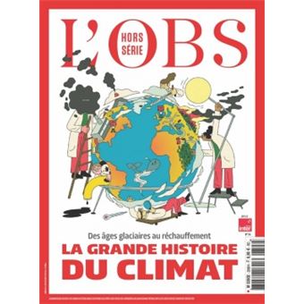 L'Obs HS n°114 : La grande histoire du climat - juin 2023