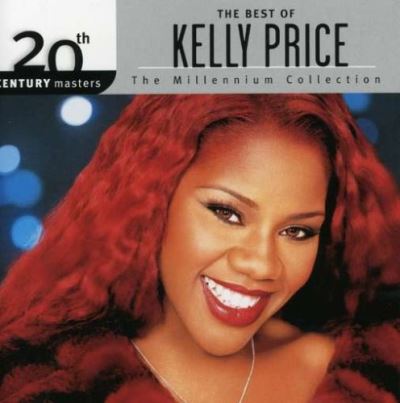 The Best Of Kelly Price - 20th Century Masters - The Millennium Collection