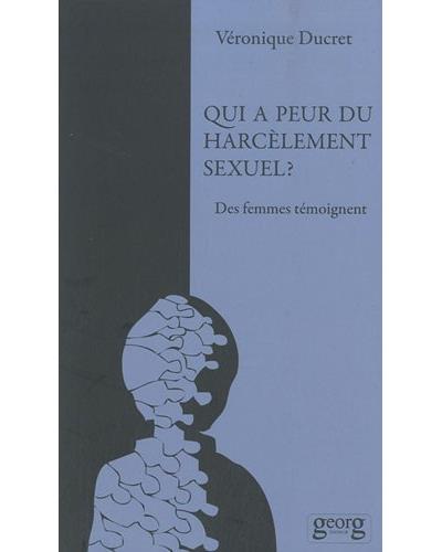 Qui a peur du harcelement sexuel ? - Véronique Ducret - broché