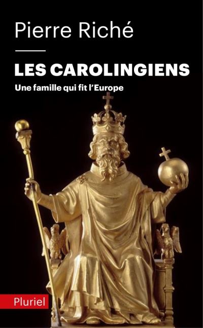 Les Carolingiens - Pierre Riché - Poche