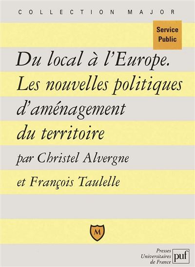 Du local à l'Europe - François Taulelle - broché