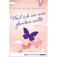 Weil ich an uns glauben wollte