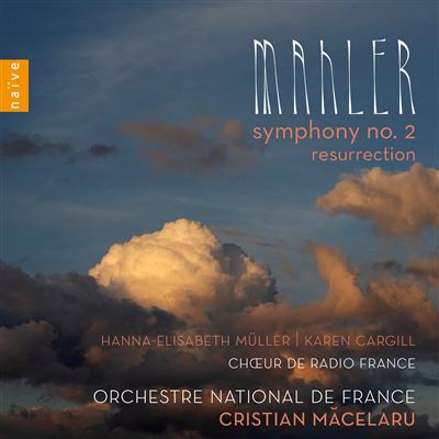 Mahler : Symphonie Numéro 2 Resurrection