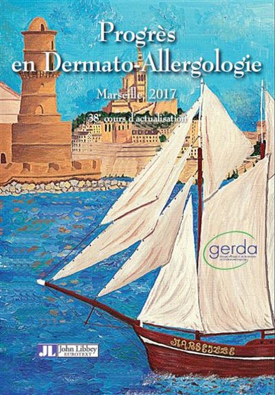 Progrès en Dermato-Allergologie - Marseille 2017 Gerda - Michel Castelain - broché