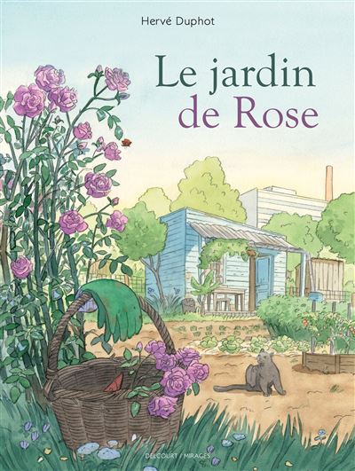 Le Jardin de Rose - Hervé Duphot - cartonné