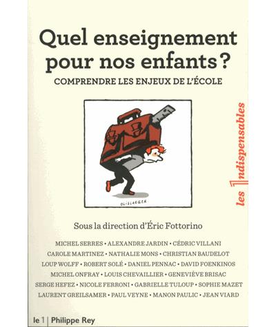 Quel enseignement pour nos enfants ? Comprendre les enjeux de l'école -  Collectif - broché