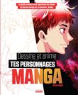 Dessine et anime tes personnages manga