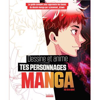 Apprendre à dessiner les mangas - Manga - Livre, BD
