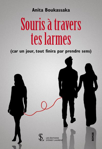 Souris à travers tes larmes