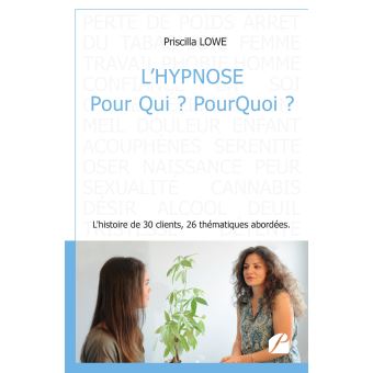 L'hypnose Pour Qui ? PourQuoi ?