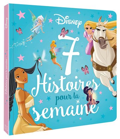 DISNEY PRINCESSES - 7 Histoires pour la semaine - Princesses et fées