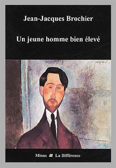 Un jeune homme bien élevé - Jean-Jacques Brochier - broché