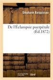 De l'Éclampsie puerpérale