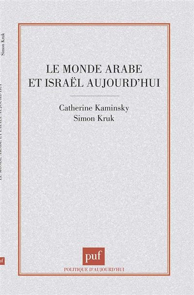 Le monde arabe et Israël aujourd'hui - Simon Kruk - broché