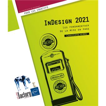 InDesign 2021 - Les fondamentaux de la mise en page