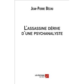 L'assassine dérive d'une psychanalyste