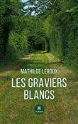 Les graviers blancs