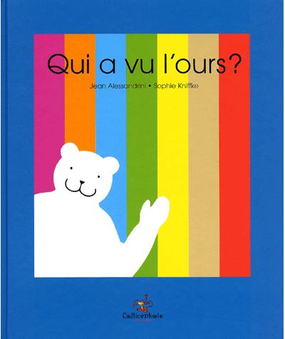 Qui a vu l'ours ? Album