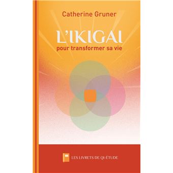 L'ikigaï pour transformer sa vie