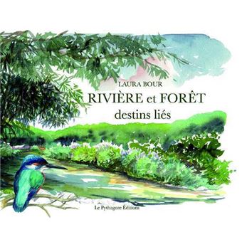 Rivière et forêt, Destins liés