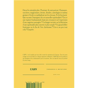 L'ADN N°32 : Tous Chamans : les nouvelles spiritualités - mars 2023