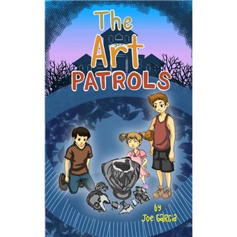 The Art Patrols (a mystery suspense for children ages 8-12) eBook by Joe  Garcia - EPUB Book