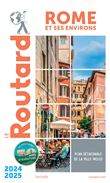 Guide du Routard Rome et ses environs 2024/25