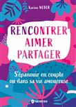 Rencontrer, aimer, partager